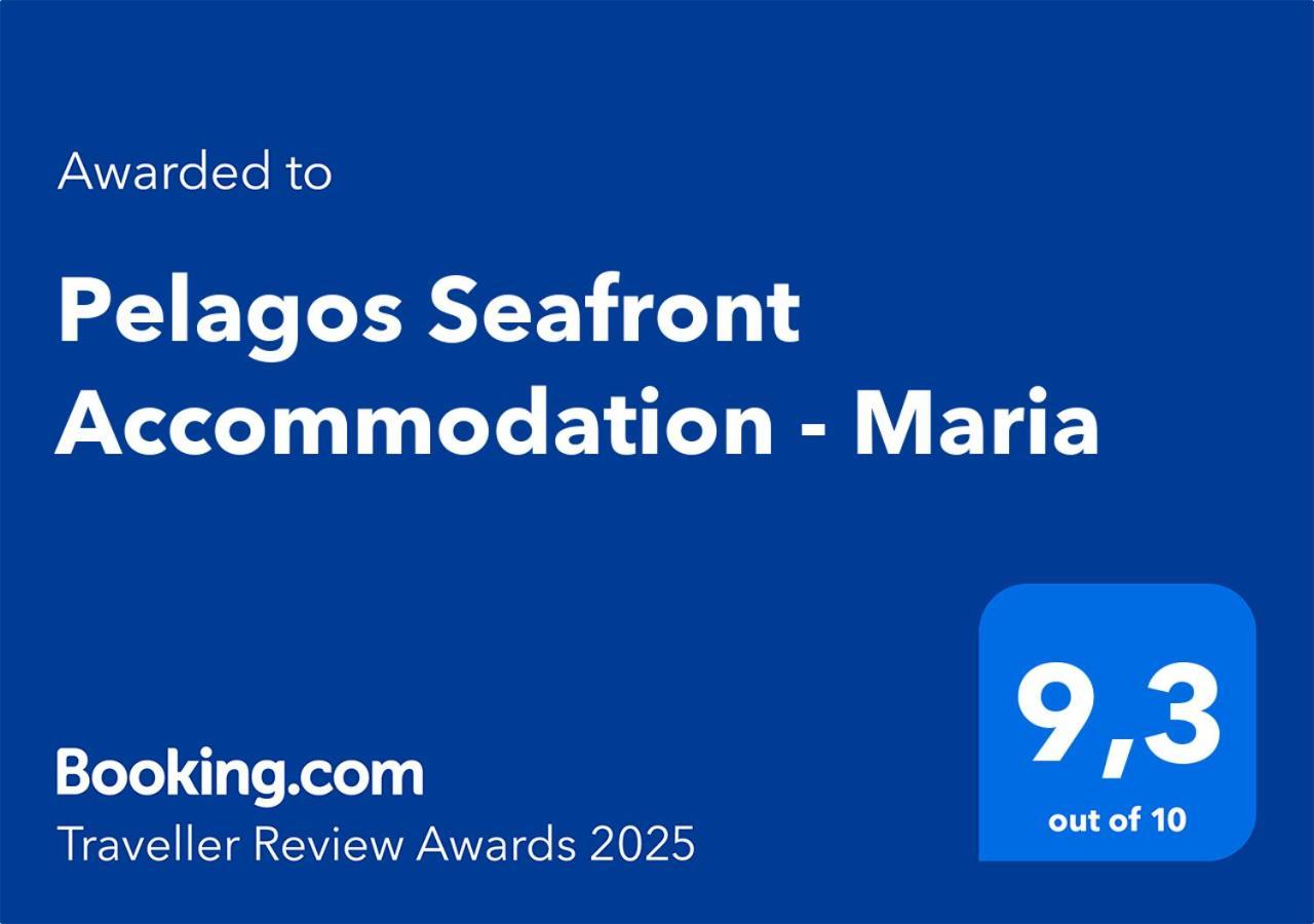 Pelagos Seafront Accommodation - Maria Mirtiész Kültér fotó